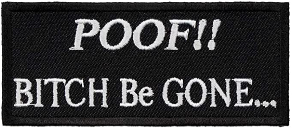 Poof! Bitch Be Gone Patch